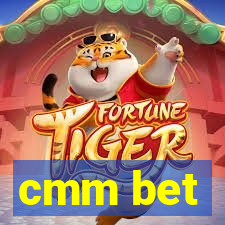 cmm bet